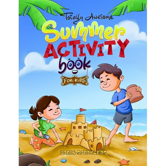 Totally Awesome Summer Activity Book for Kids: Fun Puzzles, Games, and Brain Challenges for Young Football Fans!, (Paperback)