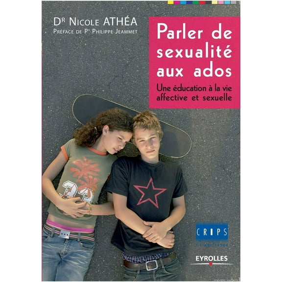 Parler de sexualité aux ados : Une éducation à la vie affective et sexuelle (Paperback)