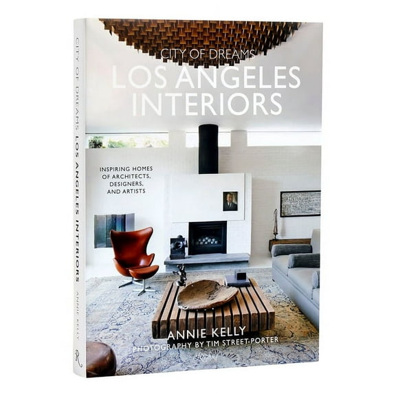 City of Dreams: Los Angeles Interiors: Inspiring Homes of Architects, Designers, and Artists, (Hardcover)