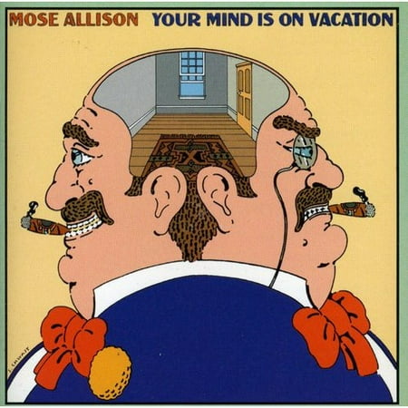 Your Mind Is on Vacation