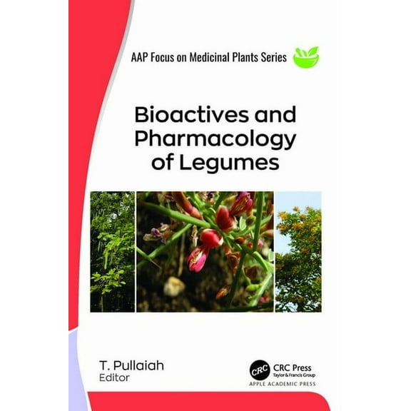 Bioactives and Pharmacology of Legumes, (Hardcover)