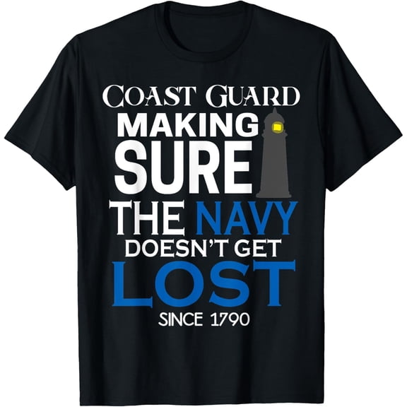 Coast Guard Making Sure Navy Doesn't Get Lost Men Kids Gifts T-Shirt