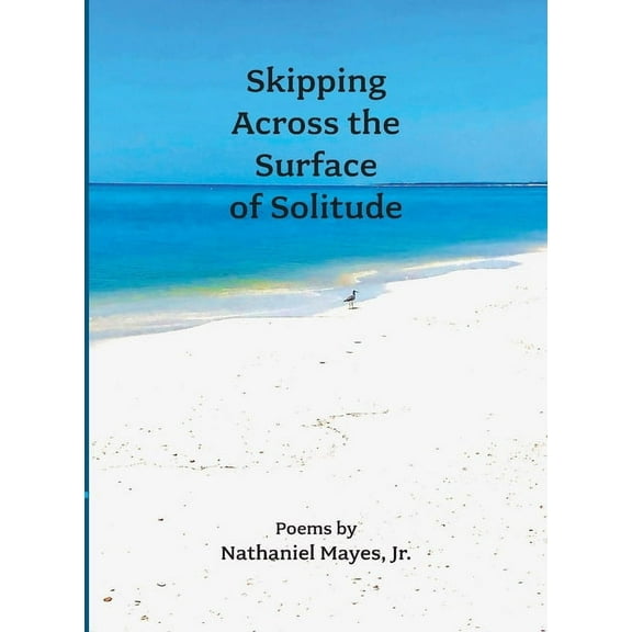 Skipping Across the Surface of Solitude, (Paperback)