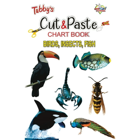 Tubbys Cut & Paste Chart Book Birds, Insects, Fish, (Paperback)