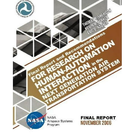 Final Report and Recommendations for Research on Human-Automation Interaction in the Next Generation Air Transportation System