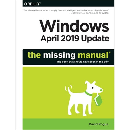 Windows 10 May 2019 Update: The Missing Manual : The Book That Should Have Been in the (Best Computer Operating System 2019)