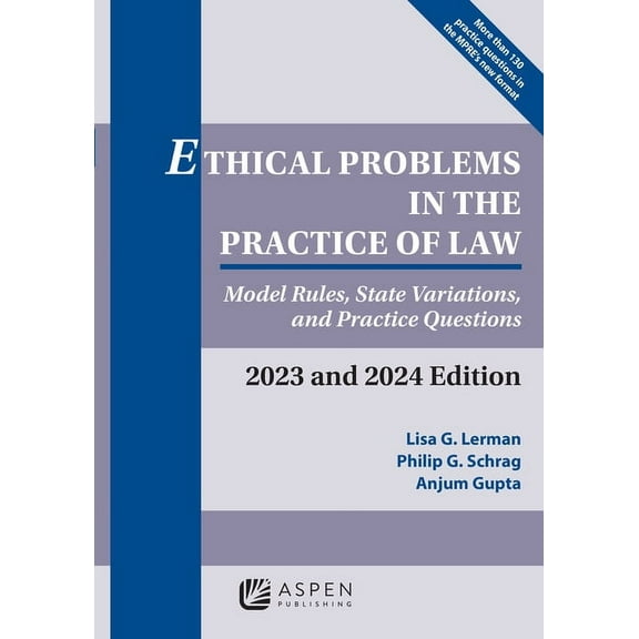 Supplements Ethical Problems in the Practice of Law: Model Rules, State Variations, and Practice Questions, 2023 and 2024 Edition, (Paperback)