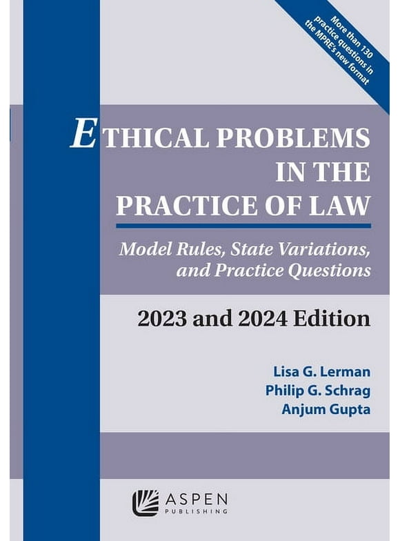 Supplements: Ethical Problems in the Practice of Law: Model Rules, State Variations, and Practice Questions, 2023 and 2024 Edition (Paperback)