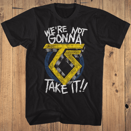Twisted Sister We're Not Gonna Take It Men's T Shirt 