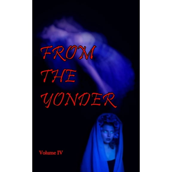 From The Yonder 4, (Paperback)