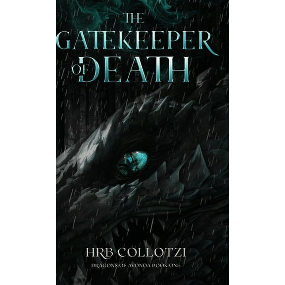Dragons of Avonoa The Gatekeeper of Death, Book 1, (Hardcover)