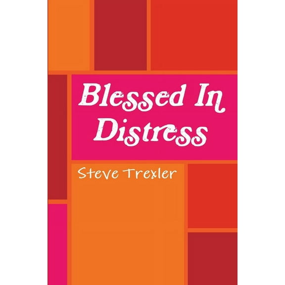 Blessed In Distress, (Paperback)