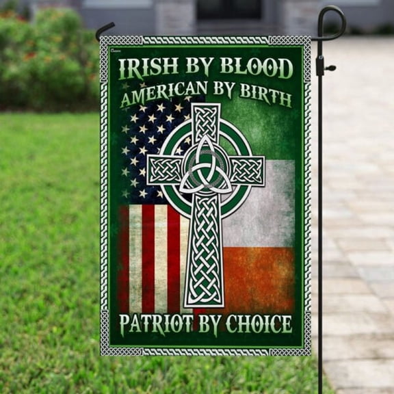 Garden Flag Irish By Blood American By Birth Patriot By Choice V631, 12x18 POLE NOT INCLUDED