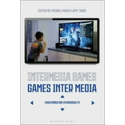 Intermedia Games-Games Inter Media: Video Games and Intermediality (Paperback)