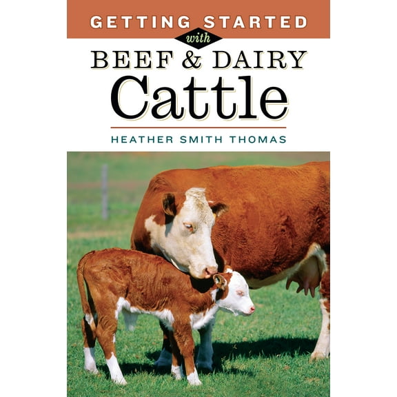 Getting Started with Beef & Dairy Cattle - Paperback