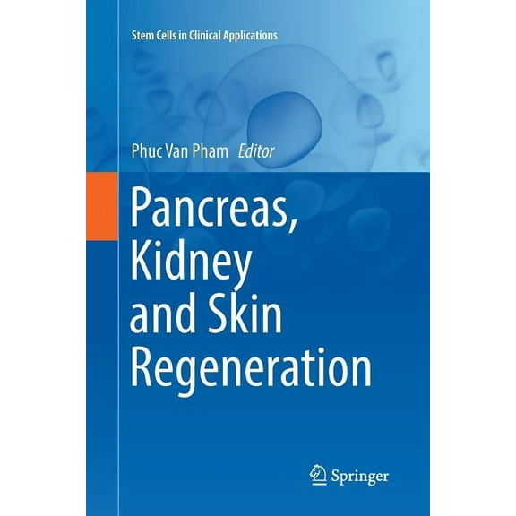 Stem Cells in Clinical Applications Pancreas, Kidney and Skin Regeneration, (Paperback)
