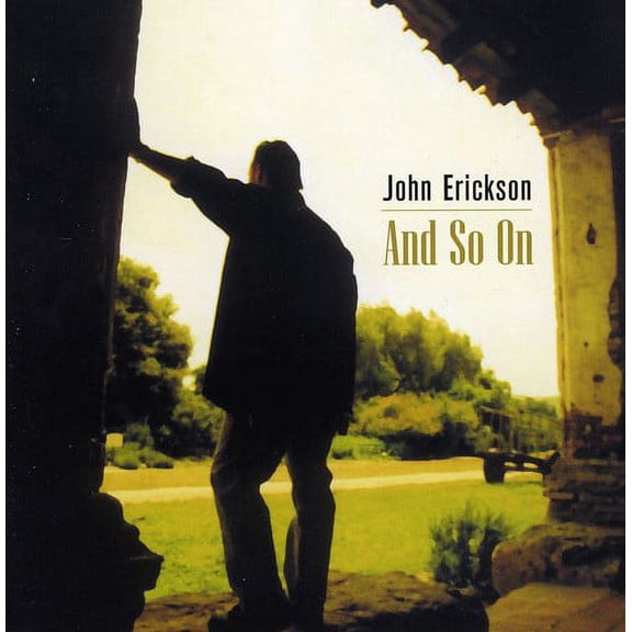 John Erickson - And So on - Music & Performance - CD