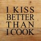 thumbnail image 1 of SolarX Eyewear Beso mejor que cocino... .Señal de pared, 1 of 1