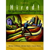Hired! The Job-Hunting Career-Planning Guide [Paperback - Used]