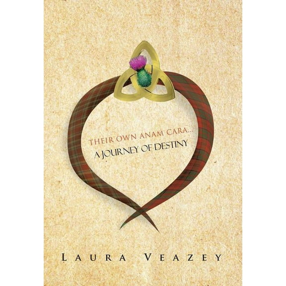 Their Own Anam Cara...a Journey of Destiny (Hardcover)