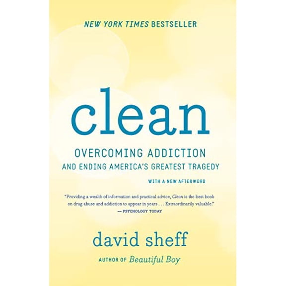 Pre-Owned Clean: Overcoming Addiction and Ending America's Greatest Tragedy (Paperback) 0544112326 9780544112322