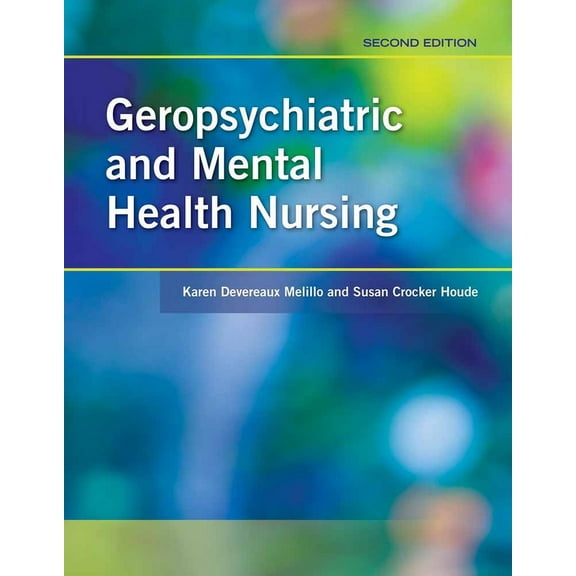 Geropsychiatric and Mental Health Nursing 2e, (Paperback)