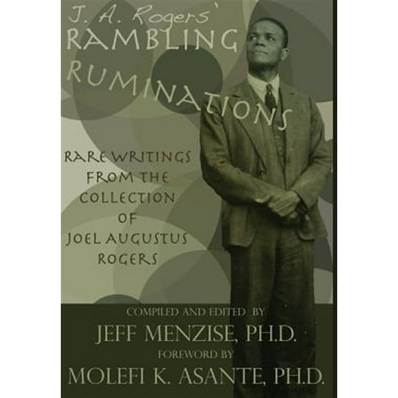 J. A. Rogers' Rambling Ruminations (Hardcover)