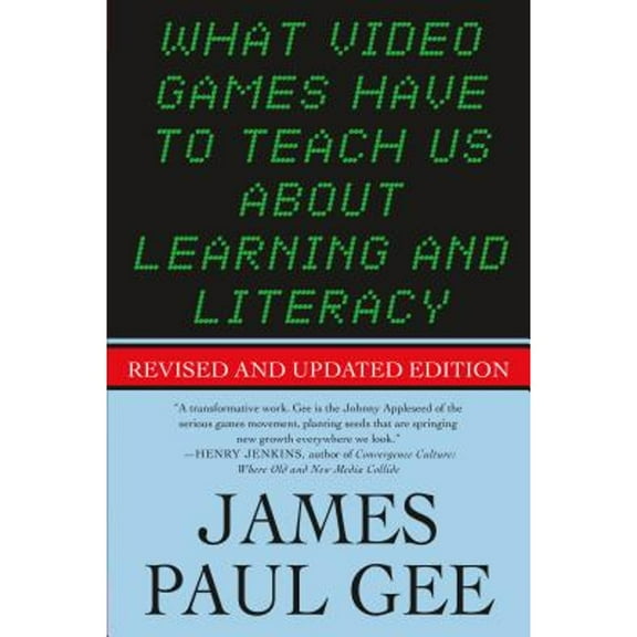 Pre-Owned What Video Games Have to Teach Us About Learning and Literacy. Se (Paperback) by James Paul Gee