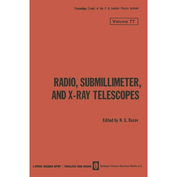 Lebedev Physics Institute Radio, Submillimeter, and X-Ray Telescopes, (Paperback)