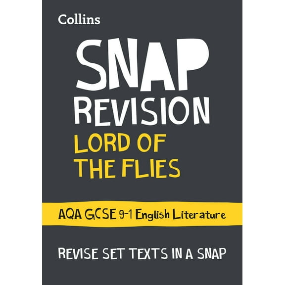 Collins Snap Revision Text Guides - Lord of the Flies: Aqa GCSE English Literature, (Paperback)