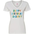 thumbnail image 3 of Inktastic Happy Birthday Daddy Women's V-Neck T-Shirt, 3 of 5