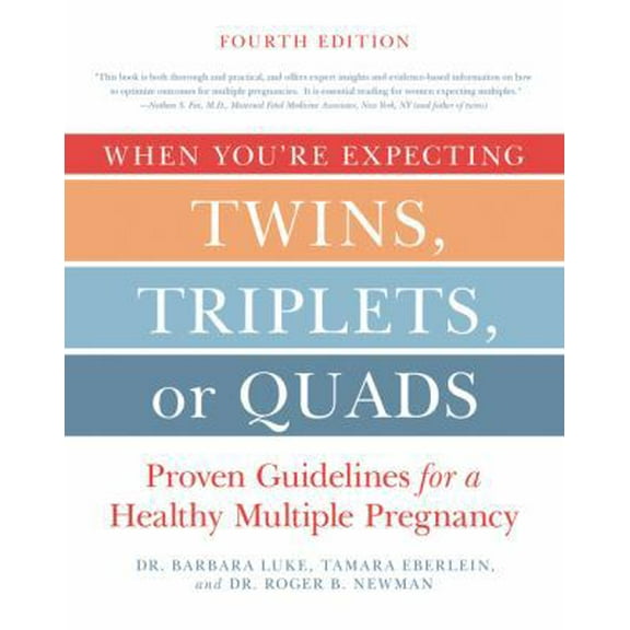 Pre-Owned When You're Expecting Twins, Triplets, or Quads 4th Edition: Proven Guidelines for a Healthy Multiple Pregnancy (Paperback) 0062379488 9780062379481
