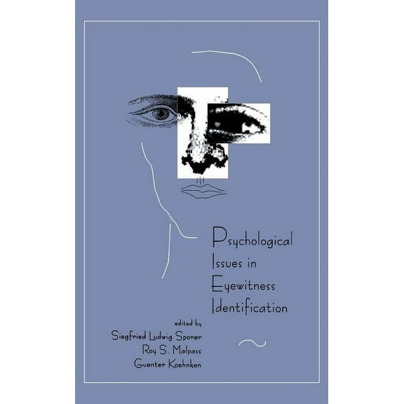 Psychological Issues in Eyewitness Identification, (Hardcover)