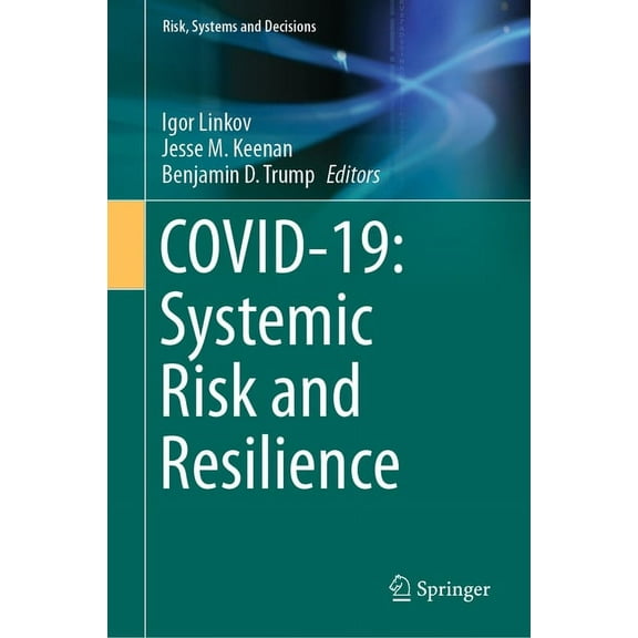 Risk, Systems and Decisions Covid-19: Systemic Risk and Resilience, (Hardcover)