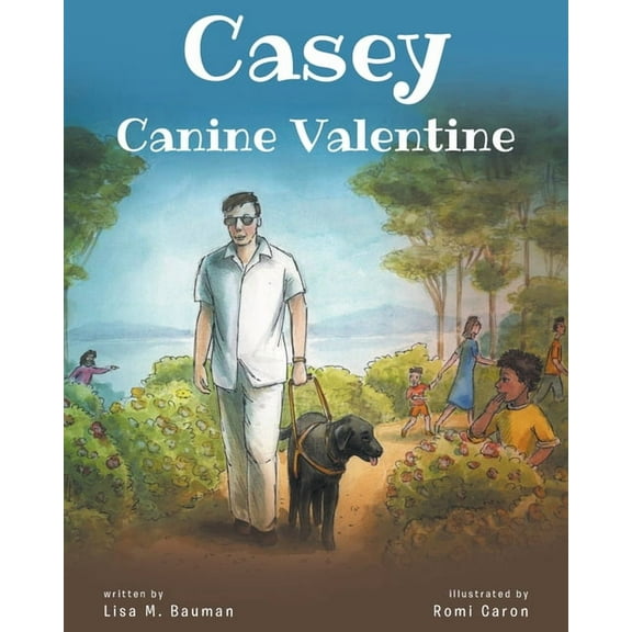 Casey Canine Valentine: Based on a true story (Paperback)