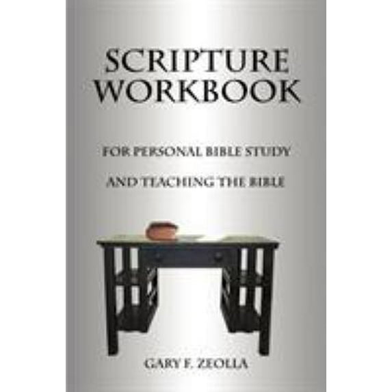 Pre-Owned Scripture Workbook: For Personal Bible Study and Teaching the Bible (Paperback) 1587218933 9781587218934