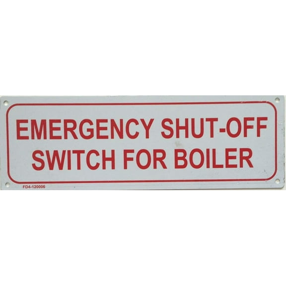 EMERGENCY SHUT - OFF SWITCH FOR BOILER SIGN ALUMINIUM (4X12 )