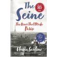 thumbnail image 1 of Pre-Owned The Seine: The River That Made Paris Paperback, 1 of 1