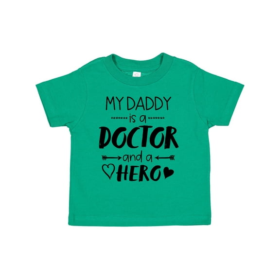 Inktastic My Daddy is a Doctor and a Hero Boys or Girls Toddler T-Shirt