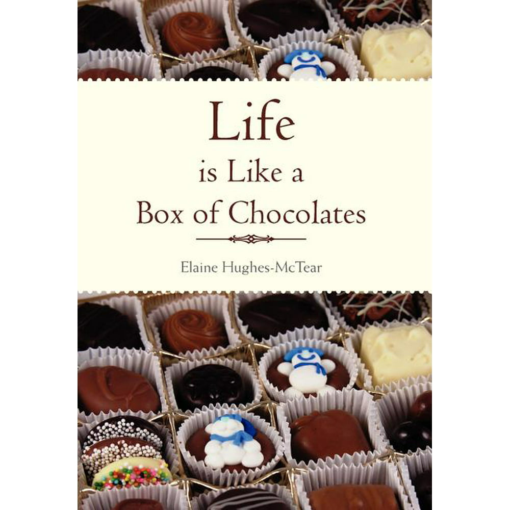 life is like a box of chocolates essay