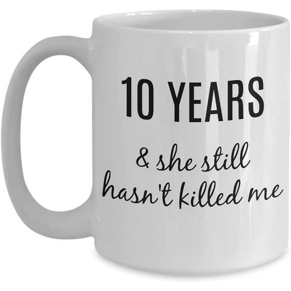 Funny Tenth Wedding Anniversary Present, 10th Wedding Anniversary Coffee Mug For Him And Her, Marriage Gifts For Couple Friends Women Man