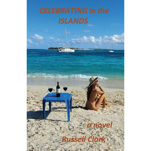 Ben Carlisle Celebrating in the Islands, Book 4, (Paperback)