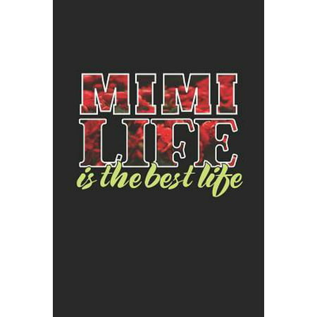 Mimi Life Is The Best Life : Family life Grandma Mom love marriage friendship parenting wedding divorce Memory dating Journal Blank Lined Note Book (Best Jobs For Divorced Moms)