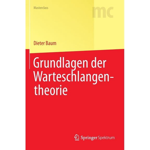 Masterclass Grundlagen Der Warteschlangentheorie, (Hardcover)