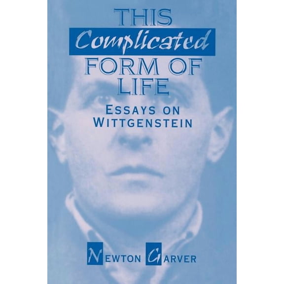 This Complicated Form of Life: Essays on Wittgenstein, (Paperback)