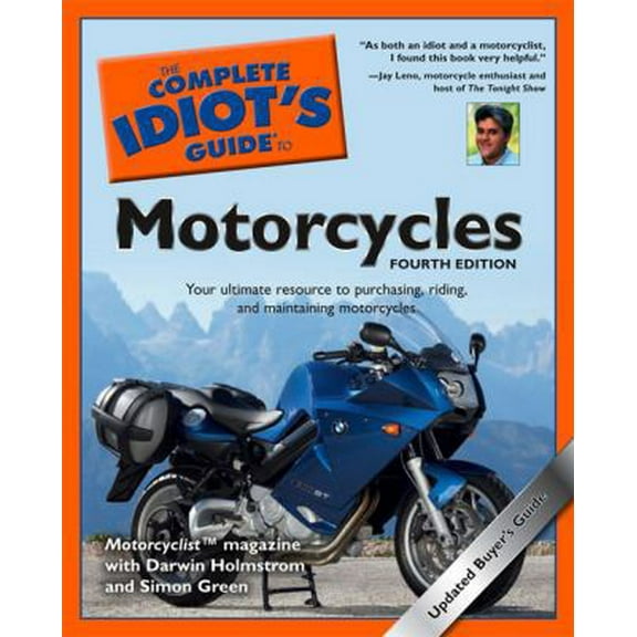 Pre-Owned The Complete Idiot's Guide to Motorcycles, 4th Edition (Paperback) 1592577040 9781592577040