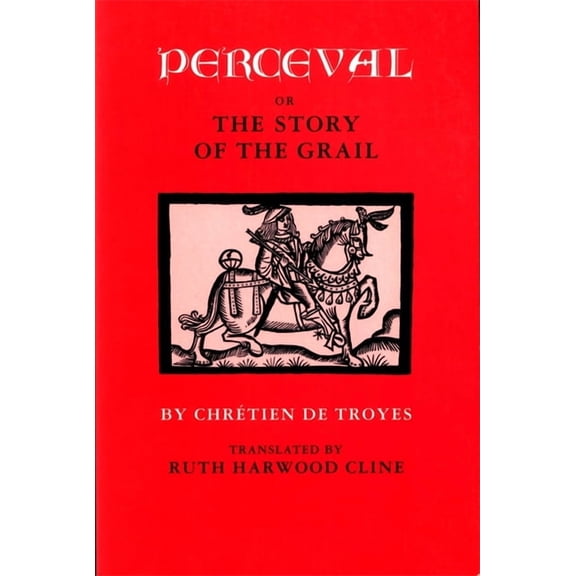 Perceval; Or, the Story of the Grail, (Paperback)