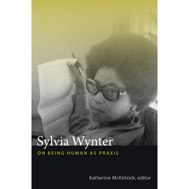 Sylvia Winter: On Being Human as Praxis Thumbnail