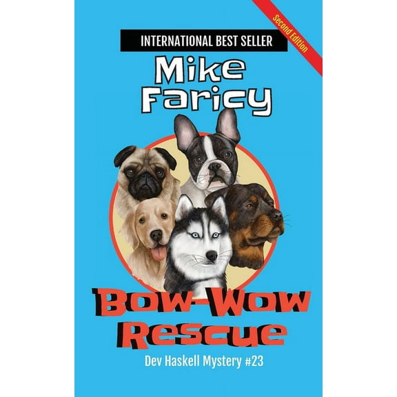 Bow-Wow Rescue: Dev Haskell - Private Investigator Book 23, Second Edition, (Paperback)