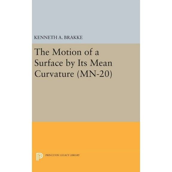 The Motion of a Surface by Its Mean Curvature, (Hardcover)